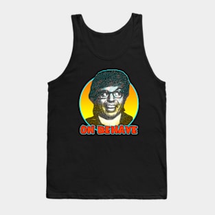 Retro Oh Behave! Tank Top